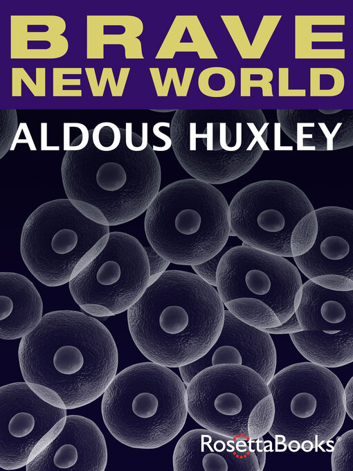 Title details for Brave New World by Aldous Huxley - Wait list